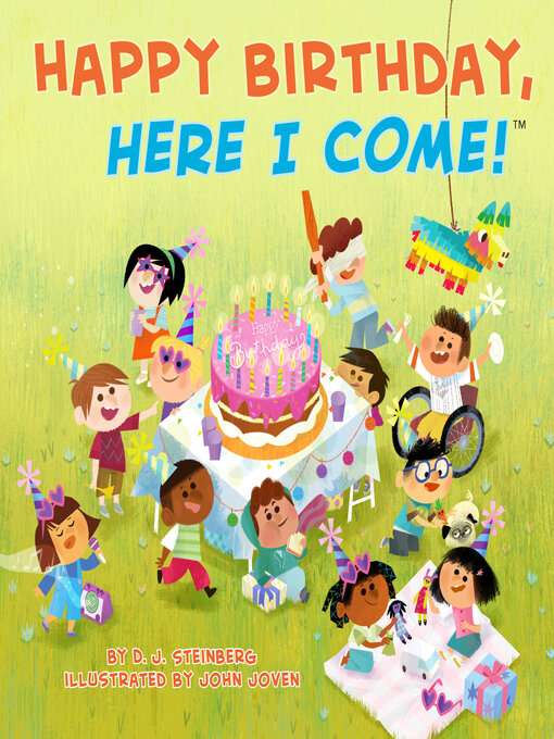 Title details for Happy Birthday, Here I Come! by D.J. Steinberg - Available